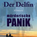 Der Delfin - mörderische Panik